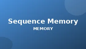 Sequence Memory
